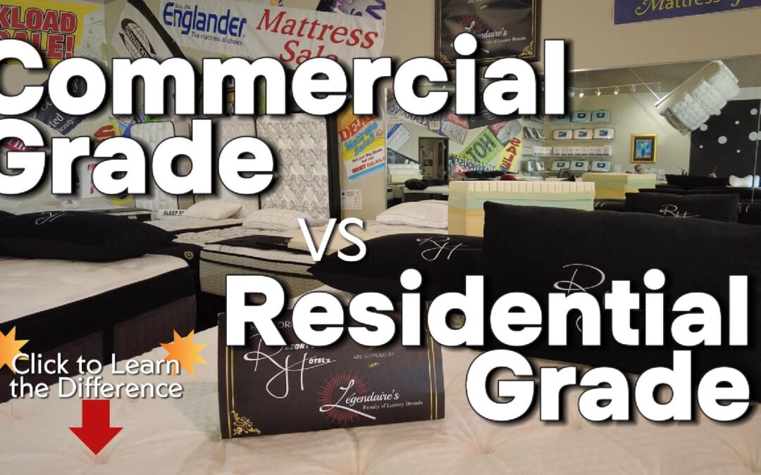 Commercial Grade vs. Residential Grade Mattresses: What’s the Real Difference?